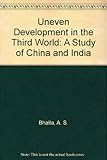 Uneven development in the Third World : a study of China and India