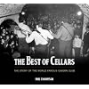 The Best of Cellars: The Story of the World-famous Cavern Club