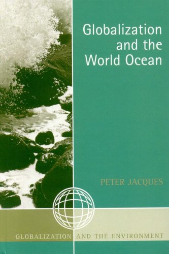 Globalization and the World Ocean (Globalization and the Environment)