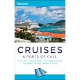 Frommer's Cruises And Ports Of Call (frommer's Complete Guides) by