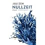 Nullzeit von Juli Zeh