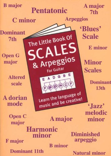 The Little Book Of Scales And Arpeggios For Guitar (Kalmus Edition)