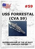 Supercarriers Vol. 59: CV 59 USS Forrestal