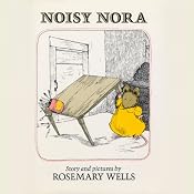 Noisy Nora | [Rosemary Wells]