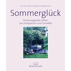 Sommergl�ck: Stimmungsvolle G�rten zum Entspanne und Genie�en