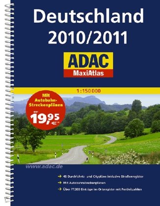 Buch - Cover ADAC MaxiAtlas Deutschland 2010/2011: 45 Durchfahrts- und Citypläne inklusive Straßenregister, mit Autobahnstreckenplänen, über 77.000 Einträge im Ortsregister mit Postleitzahlen - ADAC Kartografie - Adac
