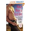Make Mine A Bad Boy: Number 2 in series (Deep in the Heart of Texas)
