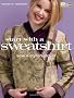 Start with a Sweatshirt: Sew a Stylish Jacket