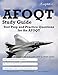 AFOQT Study Guide: Test Prep and Practice Questions for the AFOQT Exam