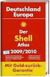 Der Shell Atlas 2009/2010 Deutschland/Europa - Shell System Kartografie