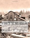 A Look To The Past: Kirkland: From wilderness to high-tech - Kirkland history in 50 vignettes