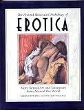 The second illustrated anthology of erotica : more sexual art and literature from around the world