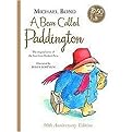 A Bear Called Paddington (Anniversary) (Reinforced Hardcover)
