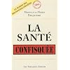 La sant� confisqu�e
