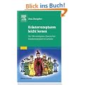 Kr�uterrezepturen leicht lernen: Die 100 wichtigsten chinesischen Kr�uterrezepturen in Cartoons