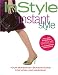 In Style: Instant Style (Your Season-By-Season Guide for Work and Weekend) (Book)