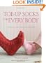Toe-Up Socks for Every Body: Adventurous Lace, Cables, and Colorwork from Wendy Knits