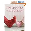 Toe-Up Socks for Every Body: Adventurous Lace, Cables, and Colorwork from Wendy Knits