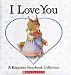 I Love You: A Keepsake Storybook Collection