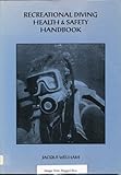 Recreational diving health & safety handbook