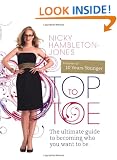 Top to Toe: The Ultimate Guide to Becoming Who You Want to be
