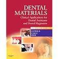 Dental Materials: Clinical Applications for Dental Assistants and Dental Hygienists by Carol Dixon Hatrick CDA RDA RDH MS, W. Stephen Eakle DDS FADM, and William F. Bird DDS MPH Dr.PH FACD