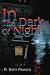 In The Dark Of Night