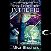 Intrepid: Kris Longknife, Book 6 | [Mike Shepherd]