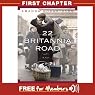 22 Britannia Road: First Chapter 22 Britannia Road: First Chapter