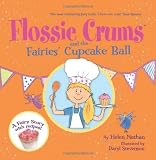 Flossie Crums and the Fairies' Cupcake Ball