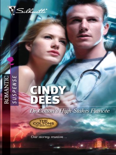 Dr. Colton's High-Stakes Fiancée (The Coltons of Montana)