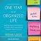 One Year to an Organized Life: From Your Closets to Your Finances, the Week-by-Week Guide to Getting Completely Organized for Good