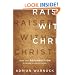Raised with Christ: How the Resurrection Changes Everything