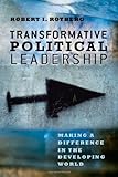 Transformative Political Leadership: Making a Difference in the Developing World
