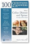 100 Q&A About Celiac Disease and Sprue: A Lahey Clinic Guide (100 Questions & Answers about)