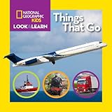 national geographic little kids look and learn things that go look  learn