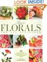 Faux Florals for All Occasions: 35 Faux Floral Arrangements for Contemporary Living