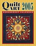 Quilt Art 2005 Calendar: a Collection of Prizewinning Quilts from Across the Country