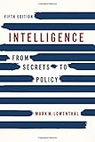 Intelligence : from secrets to policy