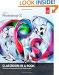 Adobe Photoshop CC Classroom in a Book