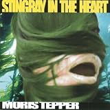 Moris Tepper - Stingray in the Heart (Audio CD) - B001DXBUYI