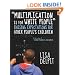 "Multiplication Is for White People": Raising Expectations for Other People's Children