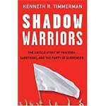 The Untold Story of Traitors, Saboteurs, and the Party of Surrender