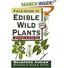Field Guide to Edible Wild Plants by Bradford Angier, David K. Foster, Arthur J. Anderson, and Jacqueline Mahannah