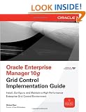 Oracle Enterprise Manager 10g Grid Control Implementation Guide (Oracle Press)
