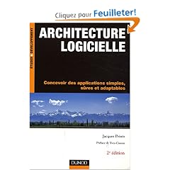 Architecture logicielle : Concevoir des applications simples, s�res et adaptables