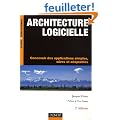 Architecture logicielle : Concevoir des applications simples, s�res et adaptables