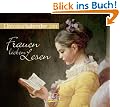Literaturkalender 2011 Frauen lieben Lesen: Wochen-Aufstellkalender
