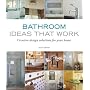 Bathroom Ideas that Work