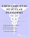 muscular dystrophy - Emery-Dreifuss Muscular Dystrophy - A Bibliography and Dictionary for Physicians, Patients, and Genome Researchers